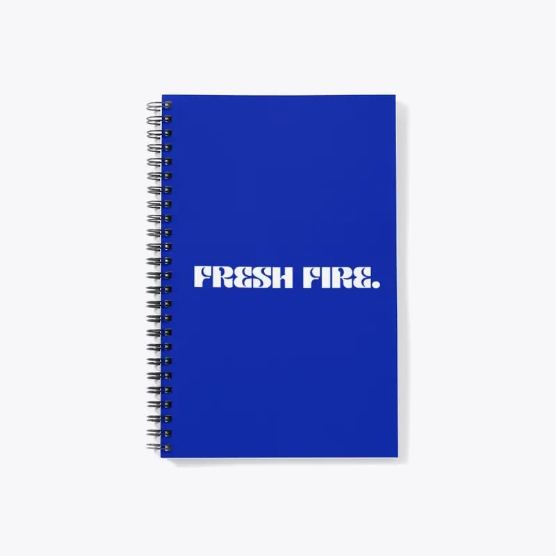 Fresh FIre - Notebook